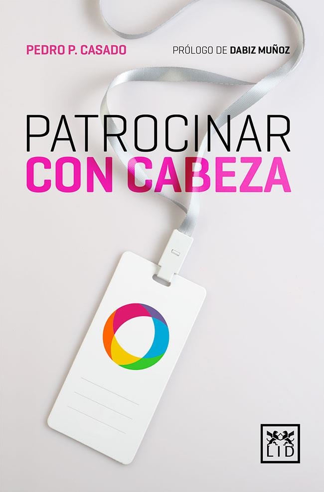 PATROCINAR CON CABEZA | 9788417277406 | CASADO, PEDRO P. | Llibreria Drac - Librería de Olot | Comprar libros en catalán y castellano online