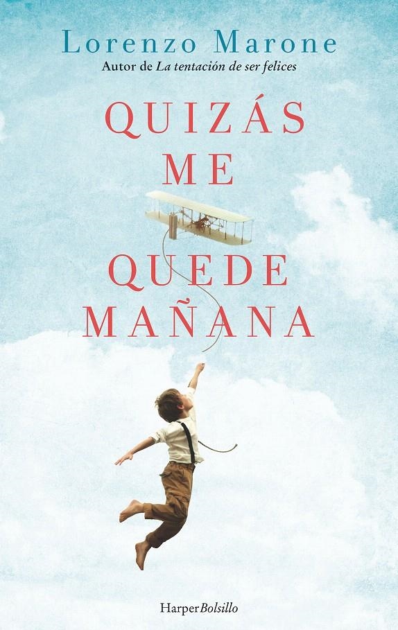 QUIZÁS ME QUEDE MAÑANA | 9788417216351 | MARONE, LORENZO | Llibreria Drac - Librería de Olot | Comprar libros en catalán y castellano online