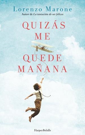 QUIZÁS ME QUEDE MAÑANA | 9788417216351 | MARONE, LORENZO | Llibreria Drac - Librería de Olot | Comprar libros en catalán y castellano online