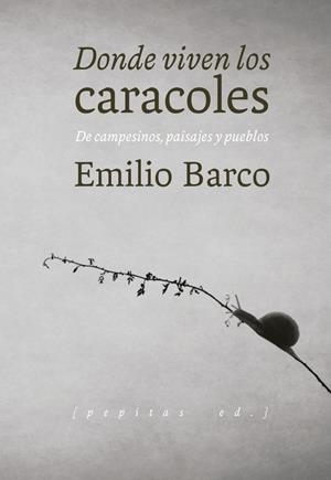 DONDE VIVEN LOS CARACOLES | 9788417386214 | BARCO, EMILIO | Llibreria Drac - Llibreria d'Olot | Comprar llibres en català i castellà online