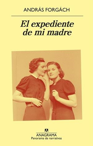 EXPEDIENTE DE MI MADRE, EL | 9788433980205 | FORGÁCH, ANDRÁS | Llibreria Drac - Llibreria d'Olot | Comprar llibres en català i castellà online
