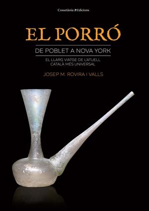 PORRÓ DE POBLET A NOVA YORK, EL | 9788490347980 | ROVIRA, JOSEP MARIA | Llibreria Drac - Librería de Olot | Comprar libros en catalán y castellano online