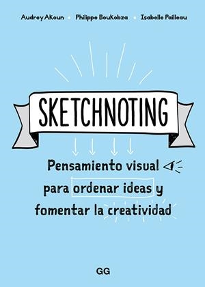 SKETCHNOTING | 9788425231469 | AA.DD. | Llibreria Drac - Librería de Olot | Comprar libros en catalán y castellano online