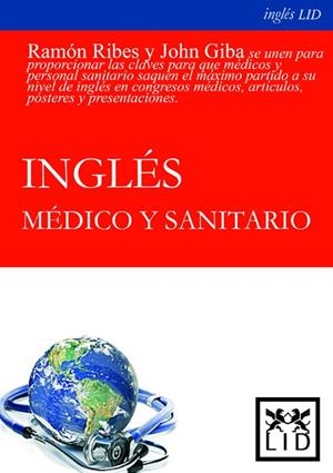 INGLÉS MÉDICO Y SANITARIO | 9788483561171 | RIBES, RAMÓN; GIBA, JOHN | Llibreria Drac - Librería de Olot | Comprar libros en catalán y castellano online