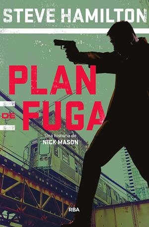 PLAN DE FUGA | 9788491870807 | HAMILTON, STEVE | Llibreria Drac - Llibreria d'Olot | Comprar llibres en català i castellà online