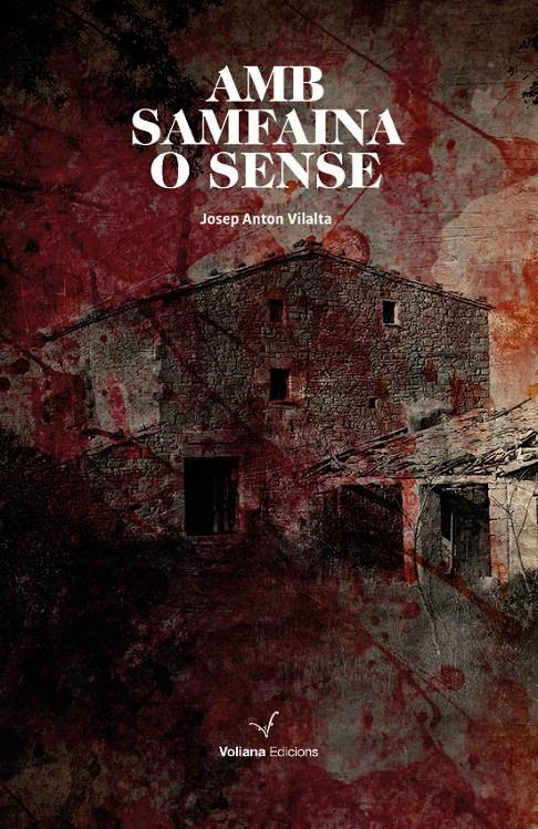 AMB SAMFAINA O SENSE | 9788494823879 | VILALTA, JOSEP ANTON | Llibreria Drac - Librería de Olot | Comprar libros en catalán y castellano online