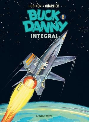 BUCK DANNY INTEGRAL 8 | 9788417536053 | CHARLIER, JEAN-MICHEL;HUBINON, VICTOR | Llibreria Drac - Librería de Olot | Comprar libros en catalán y castellano online