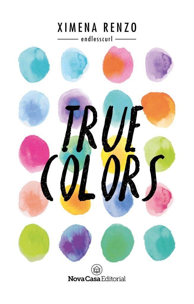 TRUE COLORS | 9788417142230 | RENZO, XIMENA | Llibreria Drac - Librería de Olot | Comprar libros en catalán y castellano online