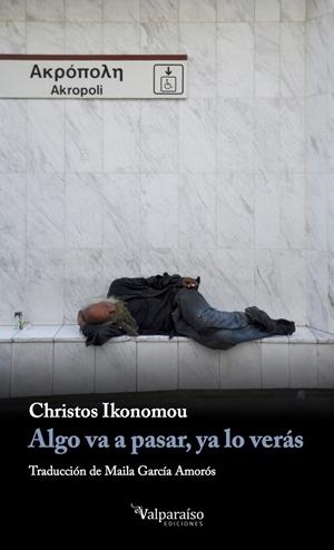 ALGO VA A PASAR, YA LO VERÁS | 9788494415821 | IKONOMOU, CHRISTOS | Llibreria Drac - Librería de Olot | Comprar libros en catalán y castellano online