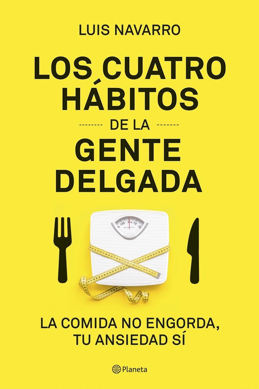4 HÁBITOS DE LA GENTE DELGADA, LOS | 9788408204831 | NAVARRO, LUIS | Llibreria Drac - Librería de Olot | Comprar libros en catalán y castellano online