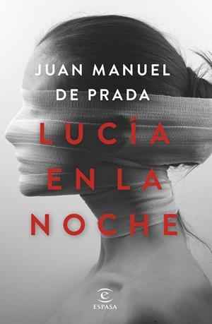 LUCÍA EN LA NOCHE | 9788467054286 | DE PRADA, JUAN MANUEL | Llibreria Drac - Librería de Olot | Comprar libros en catalán y castellano online