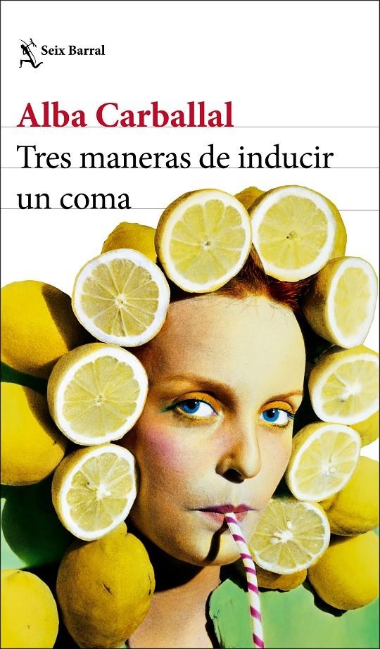 TRES MANERAS DE INDUCIR UN COMA | 9788432234644 | CARBALLAL, ALBA | Llibreria Drac - Llibreria d'Olot | Comprar llibres en català i castellà online
