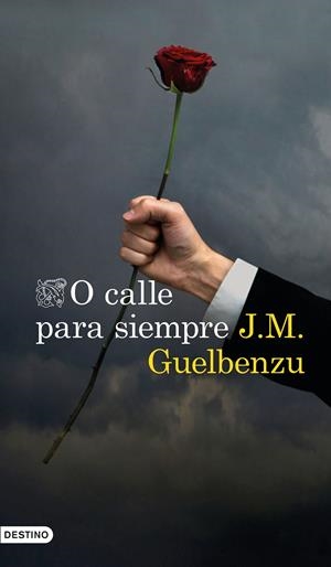 O CALLE PARA SIEMPRE | 9788423355068 | GUELBENZU, J.M. | Llibreria Drac - Llibreria d'Olot | Comprar llibres en català i castellà online