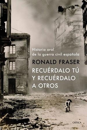 RECUÉRDALO TÚ Y RECUÉRDALO A OTROS | 9788491990710 | FRASER, RONALD | Llibreria Drac - Librería de Olot | Comprar libros en catalán y castellano online