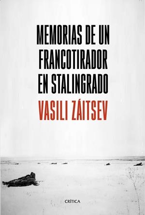 MEMORIAS DE UN FRANCOTIRADOR EN STALINGRADO | 9788491990703 | ZÁITSEV, VASILI | Llibreria Drac - Llibreria d'Olot | Comprar llibres en català i castellà online
