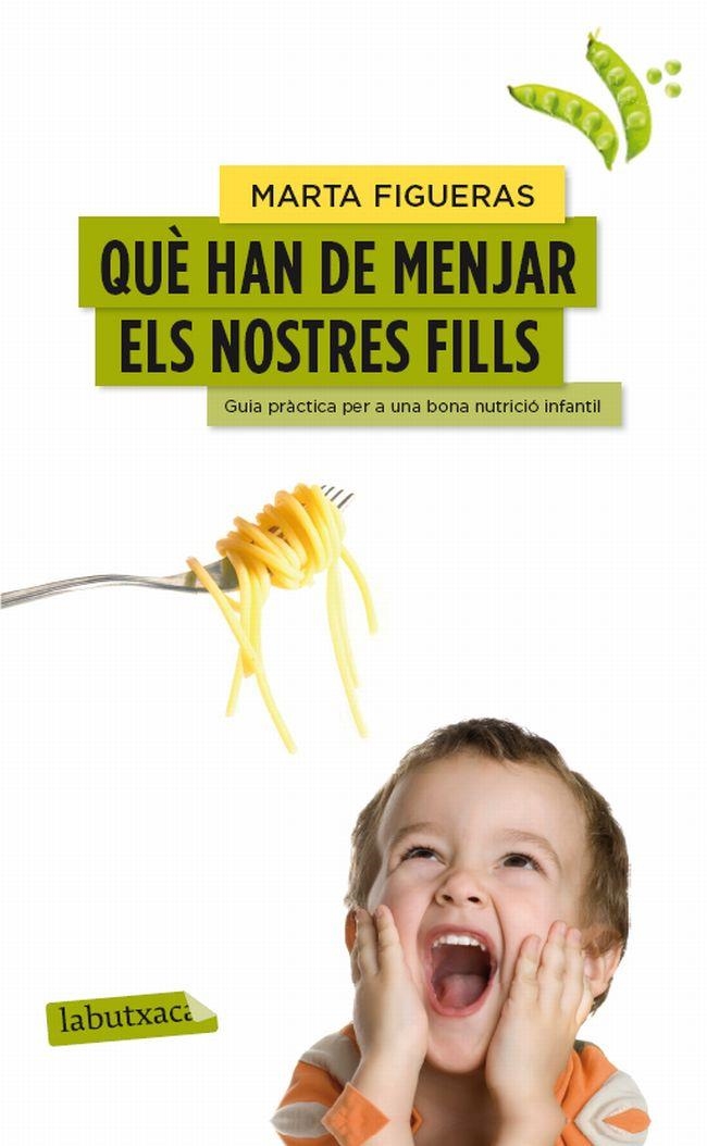 QUE HAN DE MENJAR ELS NOSTRES FILLS | 9788499307176 | FIGUERAS, MARTA | Llibreria Drac - Librería de Olot | Comprar libros en catalán y castellano online