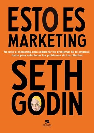 ESTO ES MARKETING | 9788417568269 | GODIN, SETH | Llibreria Drac - Librería de Olot | Comprar libros en catalán y castellano online