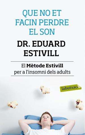 QUE NO ET FACIN PERDRE EL SON | 9788499307138 | ESTIVILL, EDUARD ET AL | Llibreria Drac - Librería de Olot | Comprar libros en catalán y castellano online