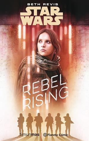 STAR WARS: ROGUE ONE REBEL RISING (NOVELA) | 9788491730101 | REVIS, BETH | Llibreria Drac - Llibreria d'Olot | Comprar llibres en català i castellà online
