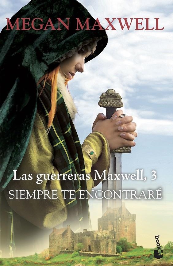 SIEMPRE TE ENCONTRARÉ (LAS GUERRERAS MAXWELL 3) | 9788408202356 | MAXWELL, MEGAN | Llibreria Drac - Llibreria d'Olot | Comprar llibres en català i castellà online