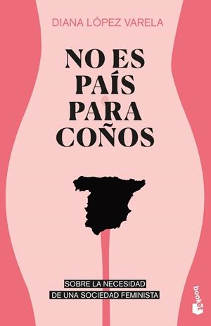 NO ES PAÍS PARA COÑOS | 9788499427737 | LÓPEZ VARELA, DIANA | Llibreria Drac - Librería de Olot | Comprar libros en catalán y castellano online