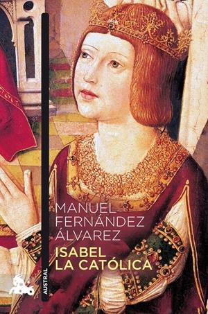 ISABEL LA CATÓLICA | 9788467055085 | FERNÁNDEZ ÁLVAREZ, MANUEL | Llibreria Drac - Librería de Olot | Comprar libros en catalán y castellano online