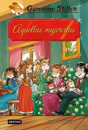 AQUELLAS MUJERCITAS | 9788408202233 | STILTON, GERONIMO | Llibreria Drac - Librería de Olot | Comprar libros en catalán y castellano online