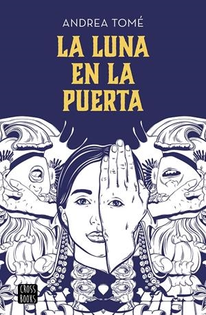 LUNA EN LA PUERTA, LA | 9788408202196 | TOMÉ, ANDREA | Llibreria Drac - Llibreria d'Olot | Comprar llibres en català i castellà online