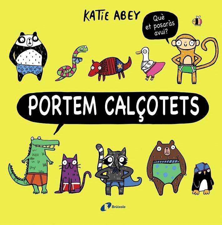PORTEM CALÇOTETS | 9788499069111 | ABEY, KATIE | Llibreria Drac - Librería de Olot | Comprar libros en catalán y castellano online