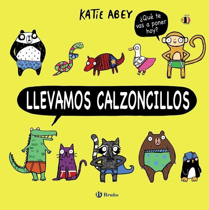 LLEVAMOS CALZONCILLOS | 9788469624074 | ABEY, KATIE | Llibreria Drac - Librería de Olot | Comprar libros en catalán y castellano online