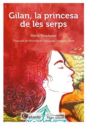 GILAN LA PRINCESA DE LES SERPS (NANDIBU) | 9788413030357 | SKIADARESI, MARIA | Llibreria Drac - Librería de Olot | Comprar libros en catalán y castellano online