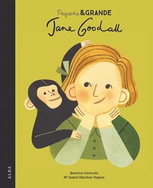 PEQUEÑA & GRANDE JANE GOODALL | 9788490655092 | SÁNCHEZ, Mª ISABEL | Llibreria Drac - Librería de Olot | Comprar libros en catalán y castellano online