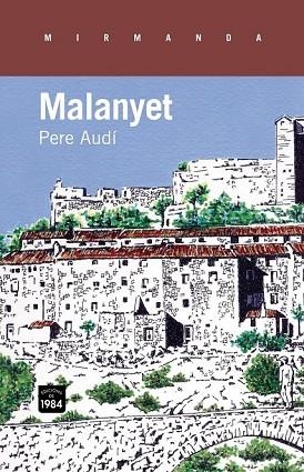 MALANYET | 9788415835158 | AUDI, PERE | Llibreria Drac - Llibreria d'Olot | Comprar llibres en català i castellà online