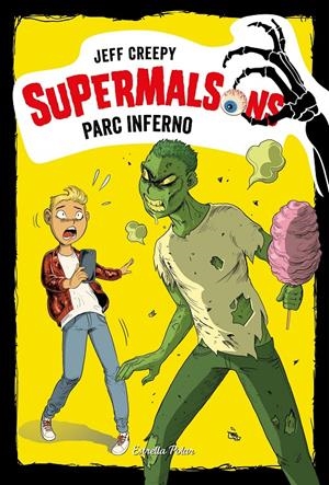 PARC INFERNO (SUPERMALSONS 5) | 9788491377207 | CREEPY, JEFF | Llibreria Drac - Llibreria d'Olot | Comprar llibres en català i castellà online