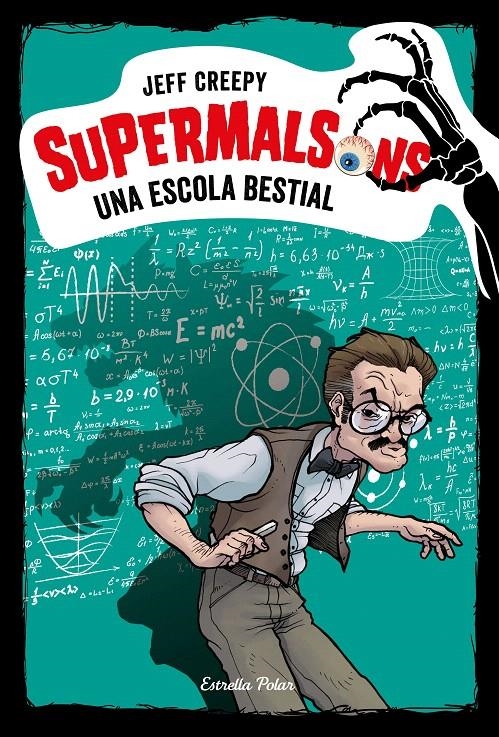 UNA ESCOLA BESTIAL (SUPERMALSONS 6) | 9788491377214 | CREEPY, JEFF | Llibreria Drac - Llibreria d'Olot | Comprar llibres en català i castellà online