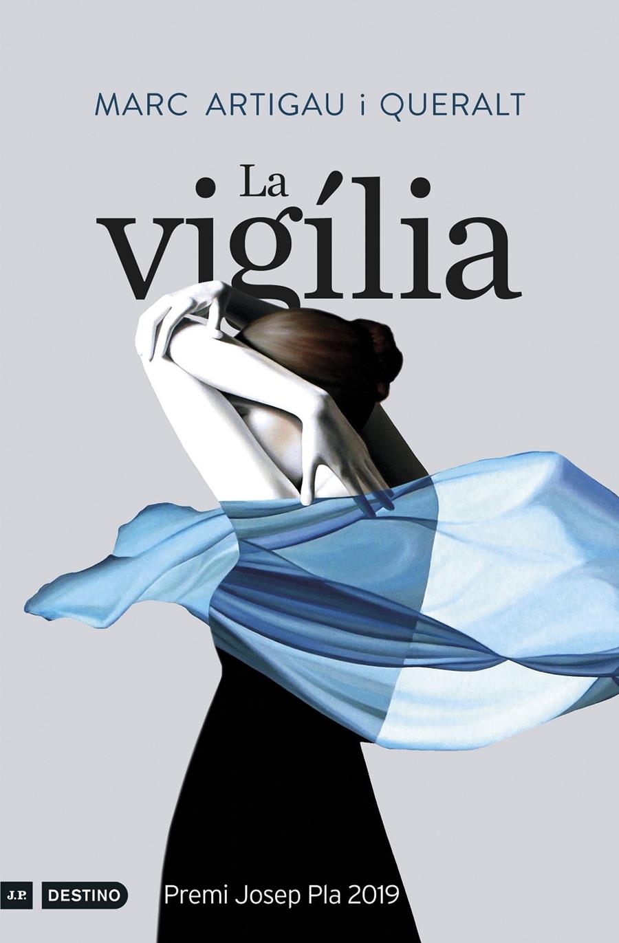 VIGÍLIA, LA (PREMI JOSEP PLA 2019) | 9788497102797 | ARTIGAU, MARC | Llibreria Drac - Librería de Olot | Comprar libros en catalán y castellano online