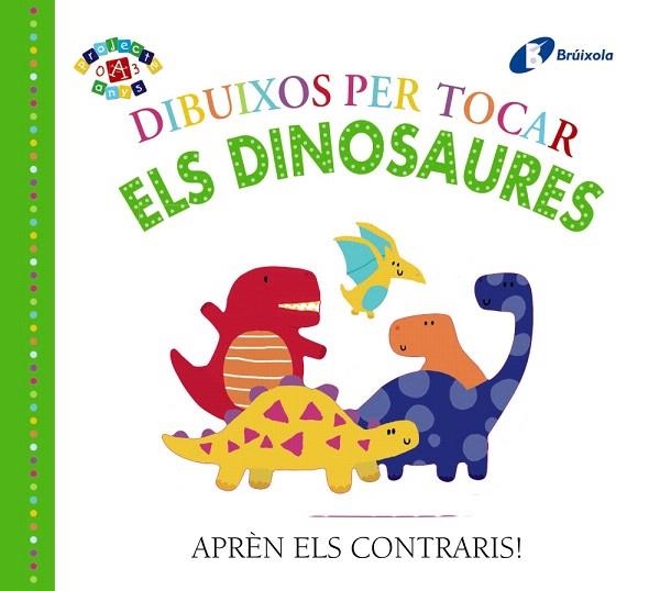 DIBUIXOS PER TOCAR. ELS DINOSAURES | 9788499069210 | AA.DD | Llibreria Drac - Librería de Olot | Comprar libros en catalán y castellano online