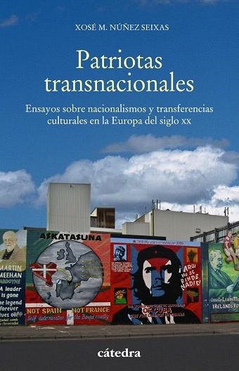 PATRIOTAS TRANSNACIONALES | 9788437639307 | NÚÑEZ SEIXAS, XOSÉ M. | Llibreria Drac - Librería de Olot | Comprar libros en catalán y castellano online