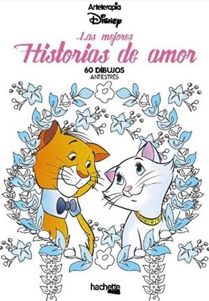 MEJORES HISTORIAS DE AMOR, LAS (ARTETERAPIA) | 9788417240981 | AA.DD | Llibreria Drac - Librería de Olot | Comprar libros en catalán y castellano online