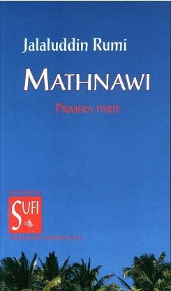MATHNAWI (PRIMERA PARTE) | 9788494098673 | RUMI, JALALUDDIN | Llibreria Drac - Librería de Olot | Comprar libros en catalán y castellano online