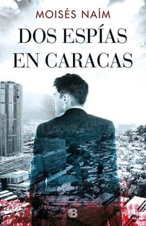 DOS ESPÍAS EN CARACAS | 9788466665513 | NAÍM, MOISÉS | Llibreria Drac - Librería de Olot | Comprar libros en catalán y castellano online