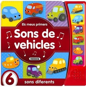 MEUS PRIMERS SONS DE VEHICLES, ELS | 9788467764857 | SUSAETA, EQUIP | Llibreria Drac - Llibreria d'Olot | Comprar llibres en català i castellà online