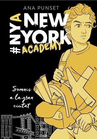 SOMNIS A LA GRAN CIUTAT (NEW YORK ACADEMY 2) | 9788417460631 | PUNSET, ANA | Llibreria Drac - Llibreria d'Olot | Comprar llibres en català i castellà online