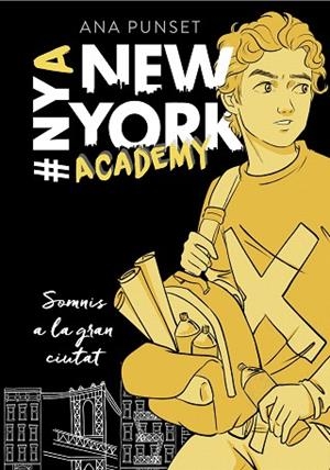 SOMNIS A LA GRAN CIUTAT (NEW YORK ACADEMY 2) | 9788417460631 | PUNSET, ANA | Llibreria Drac - Llibreria d'Olot | Comprar llibres en català i castellà online