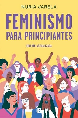 FEMINISMO PARA PRINCIPIANTES (EDICIÓN ACTUALIZADA) | 9788466663649 | VARELA, NURIA | Llibreria Drac - Llibreria d'Olot | Comprar llibres en català i castellà online
