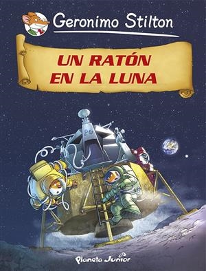 RATON EN LA LUNA, UN | 9788408118244 | STILTON, GERONIMO | Llibreria Drac - Librería de Olot | Comprar libros en catalán y castellano online