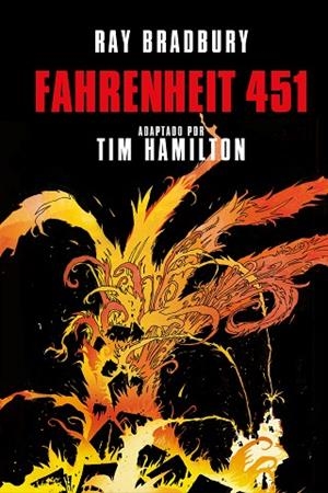 FAHRENHEIT 451 (NOVELA GRÁFICA) | 9788466346818 | BRADBURY, RAY | Llibreria Drac - Llibreria d'Olot | Comprar llibres en català i castellà online