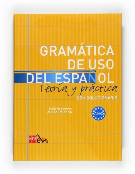 GRAMATICA DE USO DEL ESPAÑOL NIVEL A | 9788467521078 | ARAGONÉS, LUIS; PALENCIA, RAMON | Llibreria Drac - Librería de Olot | Comprar libros en catalán y castellano online