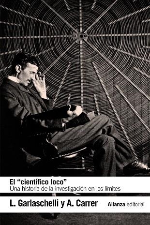 CIENTIFICO LOCO, EL | 9788491813507 | GARLASCHELLI, LUIGI; CARRER, ALESSANDRA | Llibreria Drac - Librería de Olot | Comprar libros en catalán y castellano online