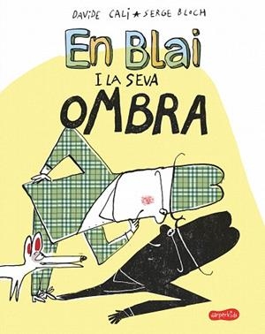 EN BLAI I LA SEVA OMBRA | 9788417222406 | CALI, DAVIDE | Llibreria Drac - Librería de Olot | Comprar libros en catalán y castellano online